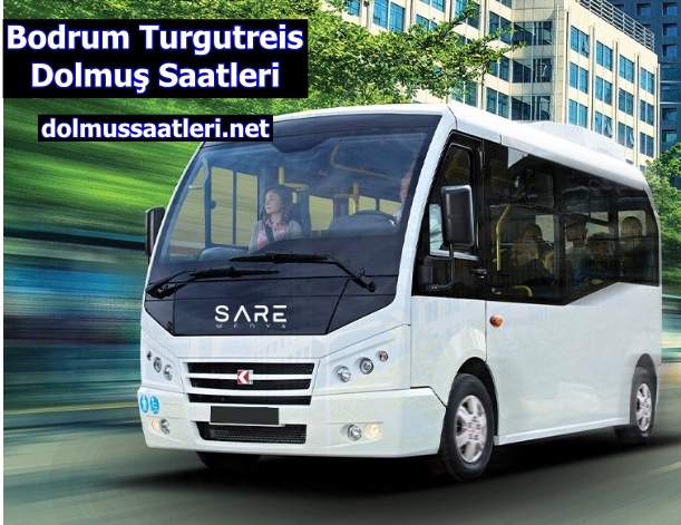 Bodrum Turgutreis Dolmuş Saatleri – Güncel Sefer Saatleri 2024